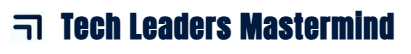 Tech Leaders Mastermind